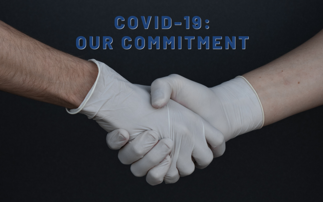 COVID-19: OUR COMMITMENT TO SAFETY & ECONOMIC RESTORATION