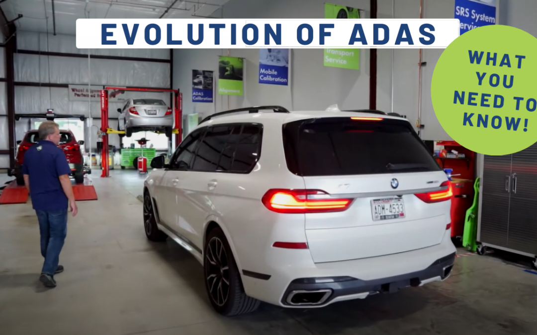 THE CONTINUING EVOLUTION OF ADAS | WHAT YOU NEED TO KNOW